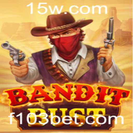 Descubra a Emoção de 'BanditBust': O Jogo Que Está Conquistando Multidões