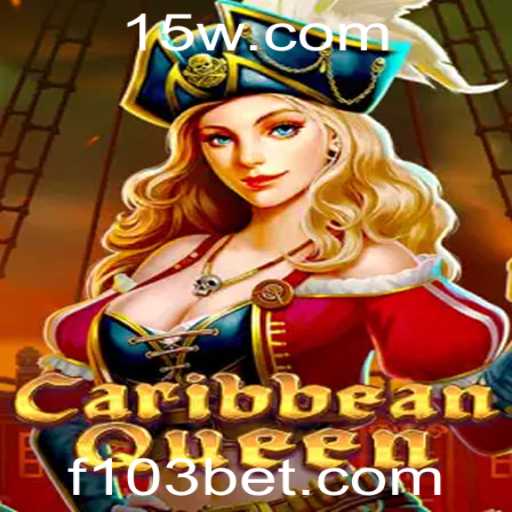 CaribbeanQueen: Mergulhe na Aventura com 103bet