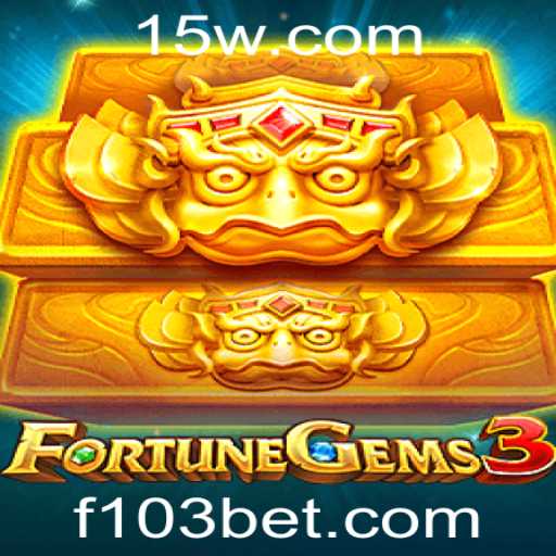 Explorando FortuneGems3: O Novo Lançamento Empolgante da 103bet