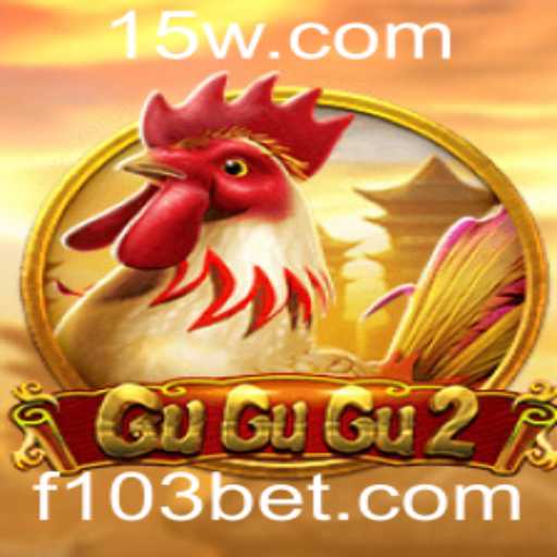 GuGuGu2: Explorando o Fascinante Mundo do Jogo com 103bet